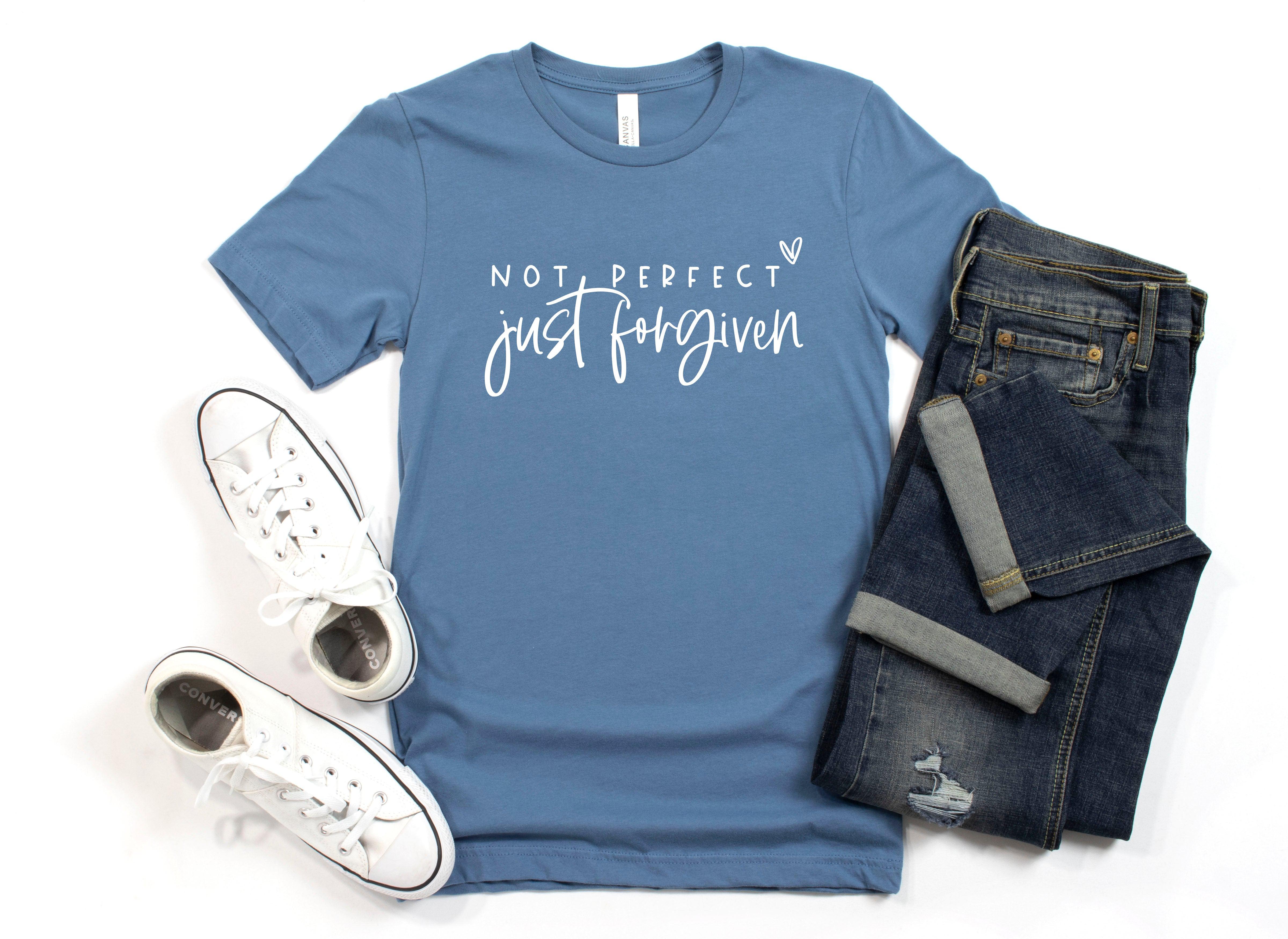 Not perfect Just Forgiven Christian T Shirt