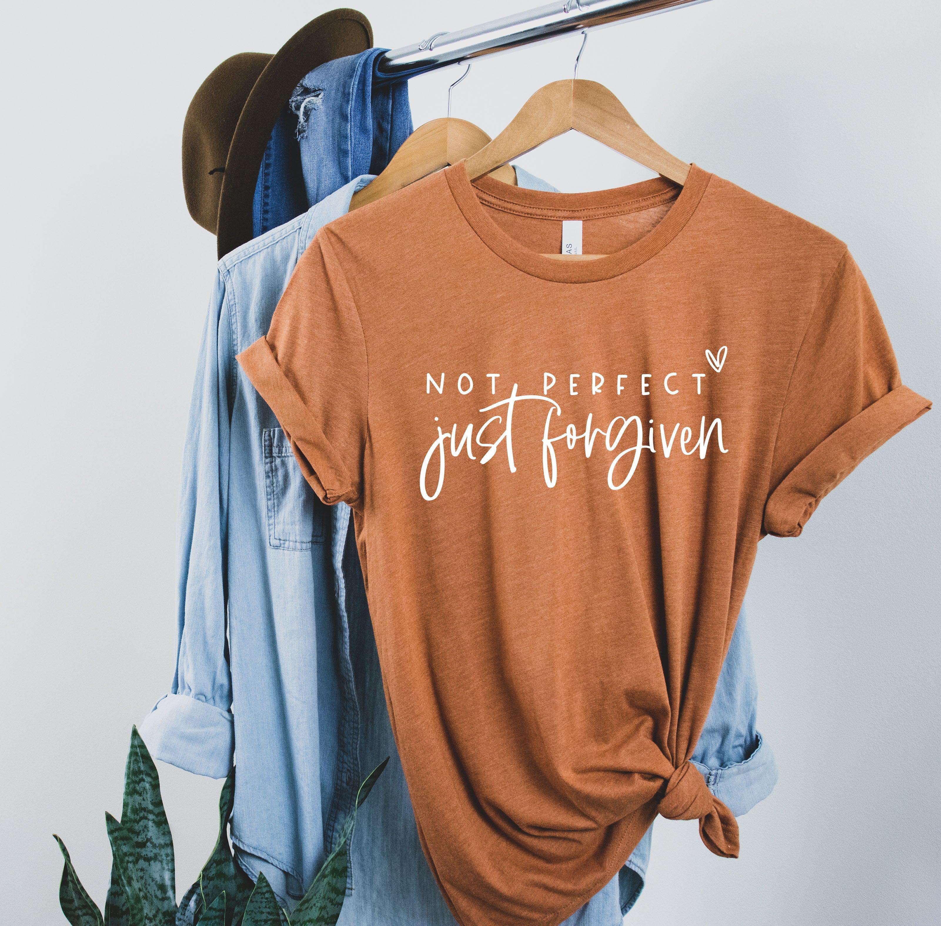 Not perfect Just Forgiven Christian T Shirt