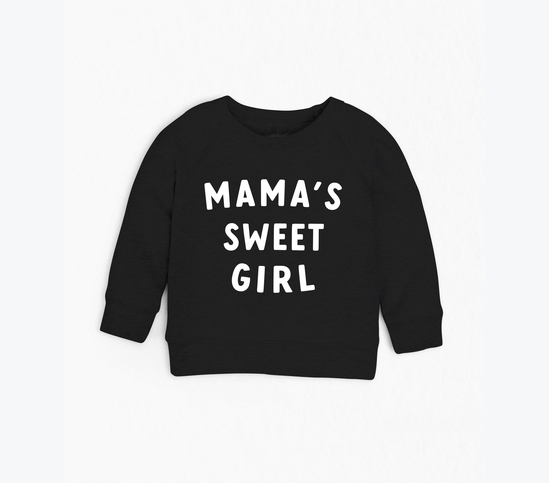 Organic Cotton Mama's Sweet Girl Baby and Toddler French Terry Sweatshirt