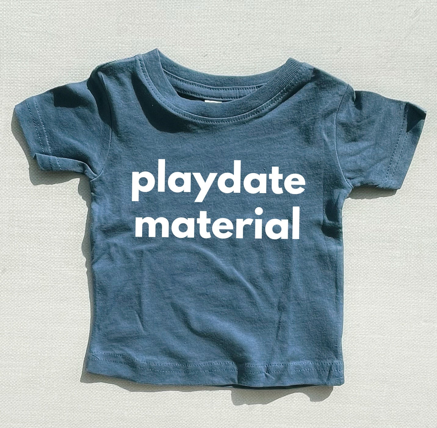 Playdate Material Baby and Toddler T-Shirt