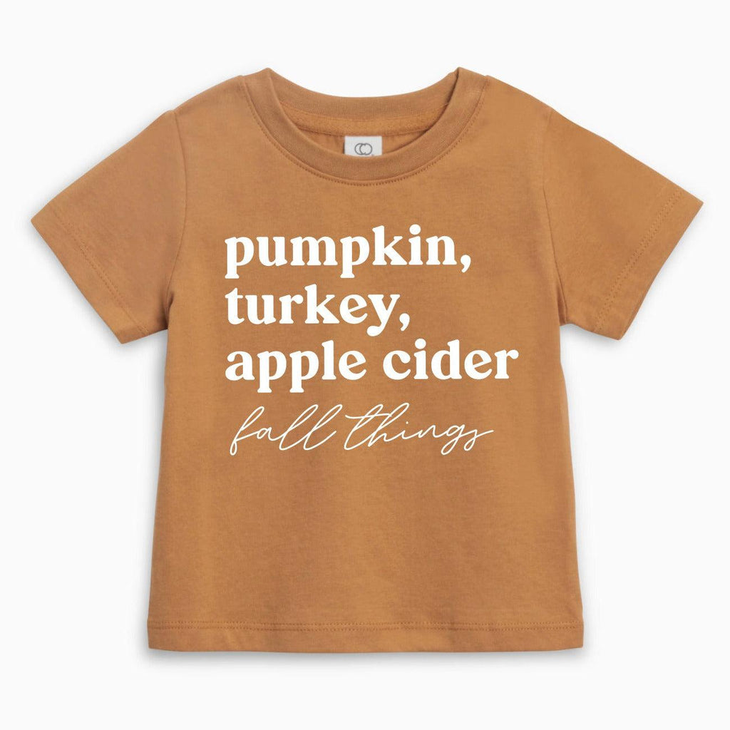 Pumpkin, Turkey, Apple Cider Fall things Organic Cotton Baby And Toddler Tee | Thanksgiving