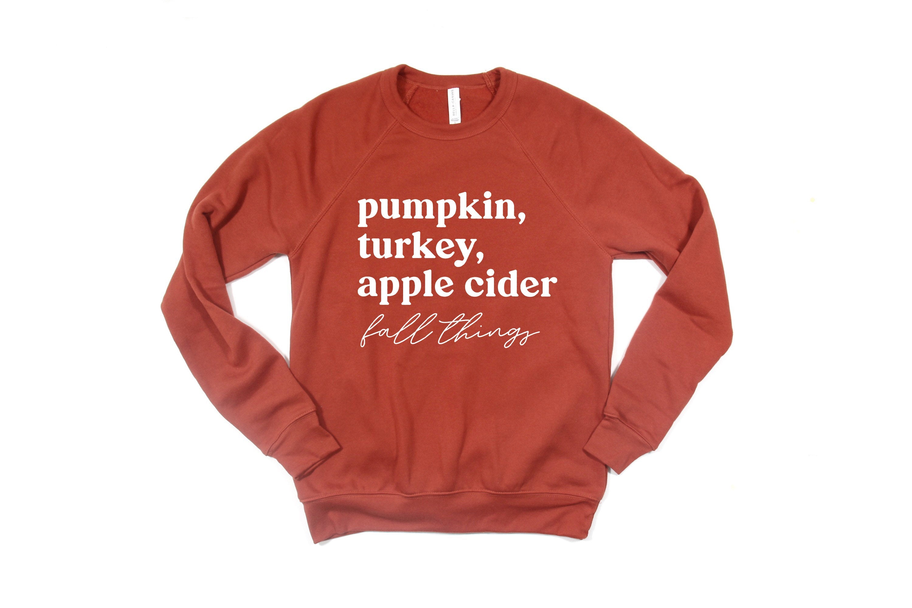 Pumpkin, Turkey, Apple Cider, Fall things Raglan Sponge Fleece Sweatshirt